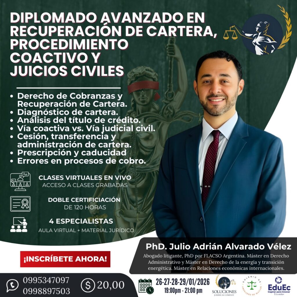 DIPLOMADO AVANZADO EN RECUPERACIÓN DE CARTERA, PROCEDIMIENTO COACTIVO Y JUICIOS CIVILES