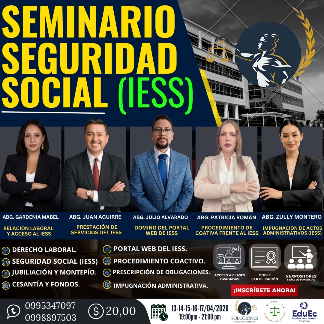 SEMINARIO ESPECIALIZADO EN DEFENSA DE LA SEGURIDAD SOCIAL FRENTE AL IESS